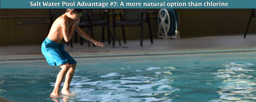 Your Family will Love the Salt Water Pool Because...